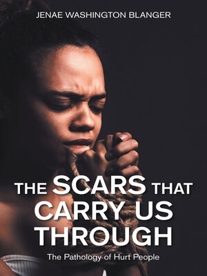 cover image of The Scars That Carry Us Through